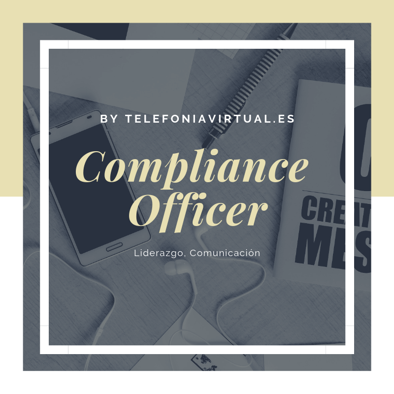 El Compliance Officer ¡El gran desconocido! Y tú lo sabes.