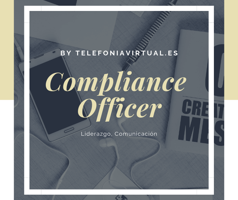 El Compliance Officer ¡El gran desconocido! Y tú lo sabes.